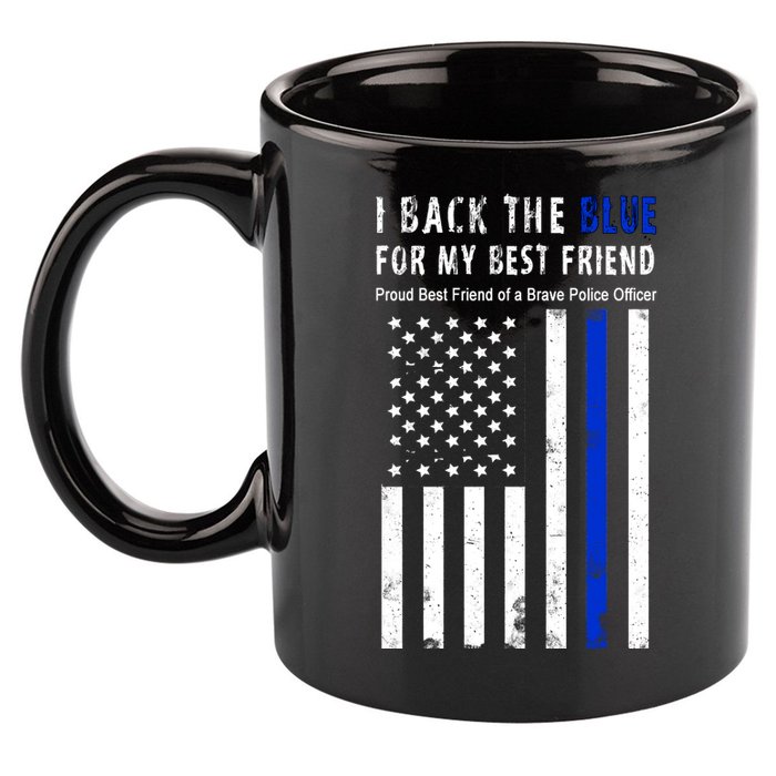 Back The Blue Best Friend Of A Police Officer 11oz C Handle Ceramic Mug