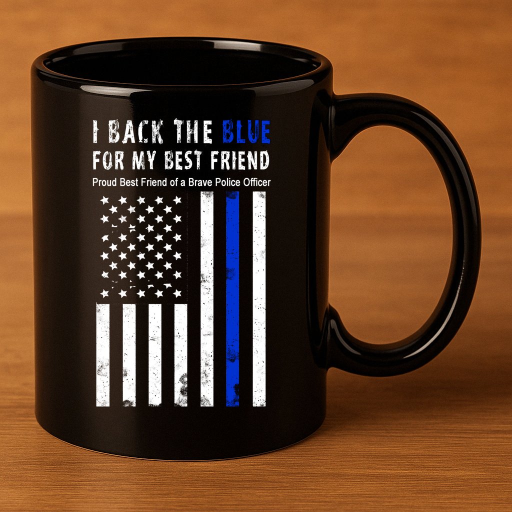 Back The Blue Best Friend Of A Police Officer 11oz C Handle Ceramic Mug