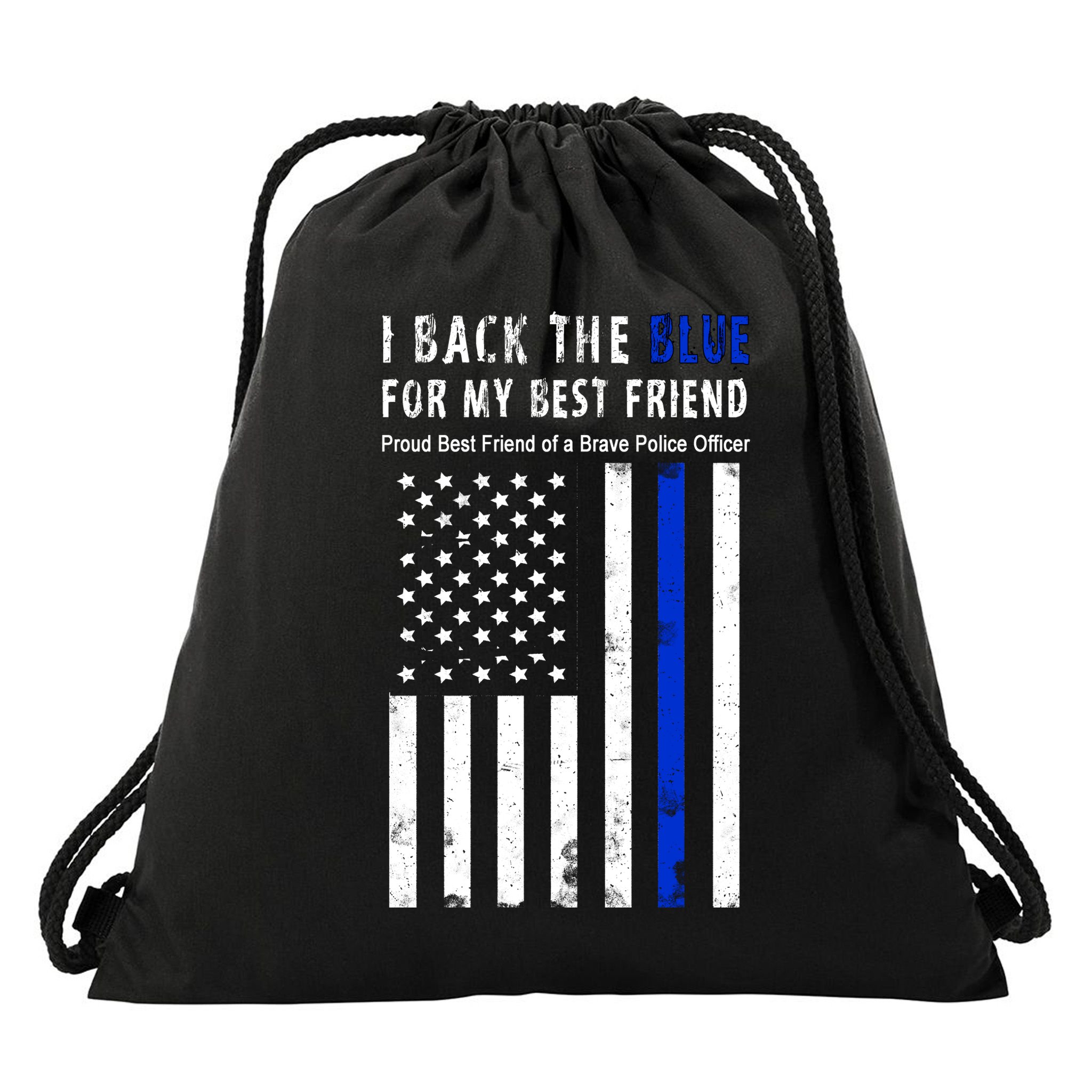 Back The Blue Best Friend Of A Police Officer Drawstring Bag
