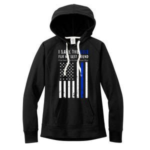 Back The Blue Best Friend Of A Police Officer Women's Fleece Hoodie