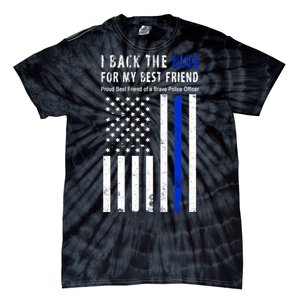 Back The Blue Best Friend Of A Police Officer Tie-Dye T-Shirt