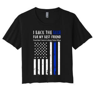 Back The Blue Best Friend Of A Police Officer Women's Crop Top Tee