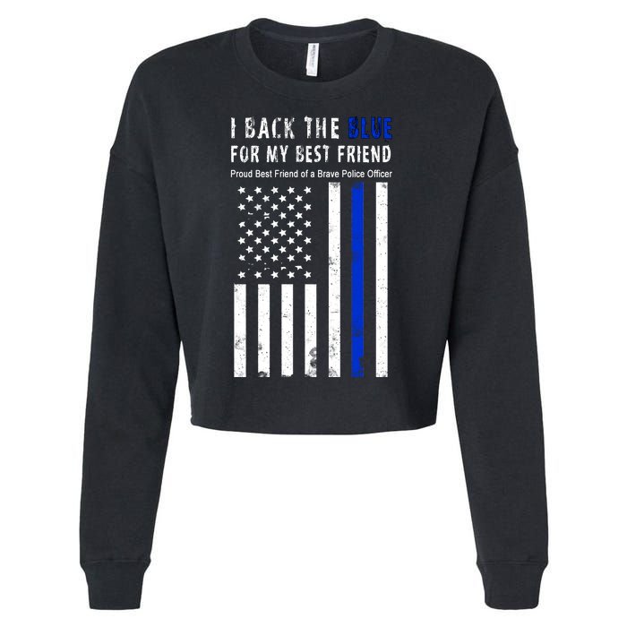 Back The Blue Best Friend Of A Police Officer Cropped Pullover Crew