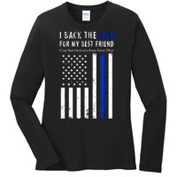 Back The Blue Best Friend Of A Police Officer Ladies Long Sleeve Shirt