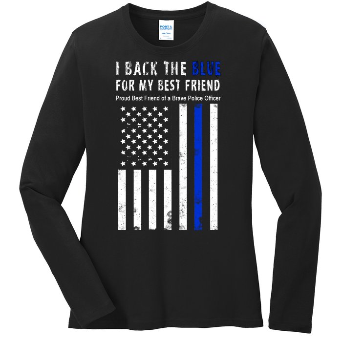 Back The Blue Best Friend Of A Police Officer Ladies Long Sleeve Shirt