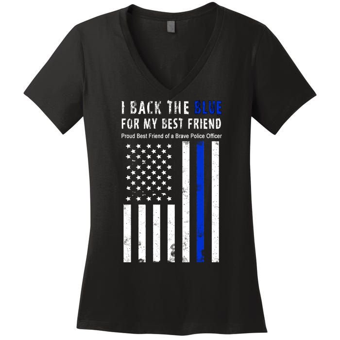 Back The Blue Best Friend Of A Police Officer Women's V-Neck T-Shirt