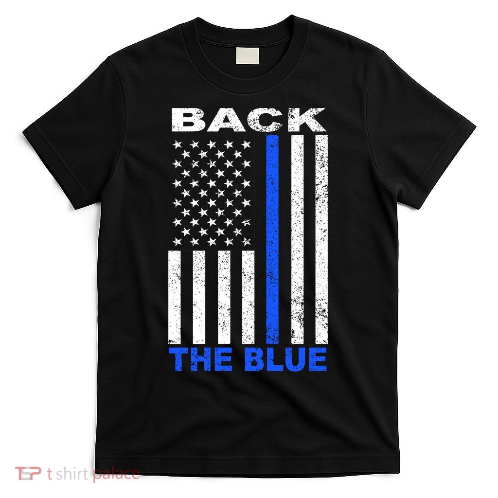 Back The Blue Support Our Police T-Shirt