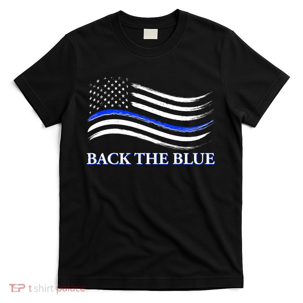 Back The Blue Thin Blue Line USA Flag T-Shirt