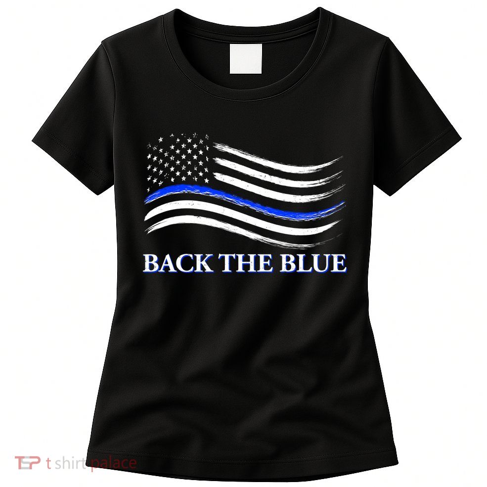 Back The Blue Thin Blue Line USA Flag Womens T-Shirt