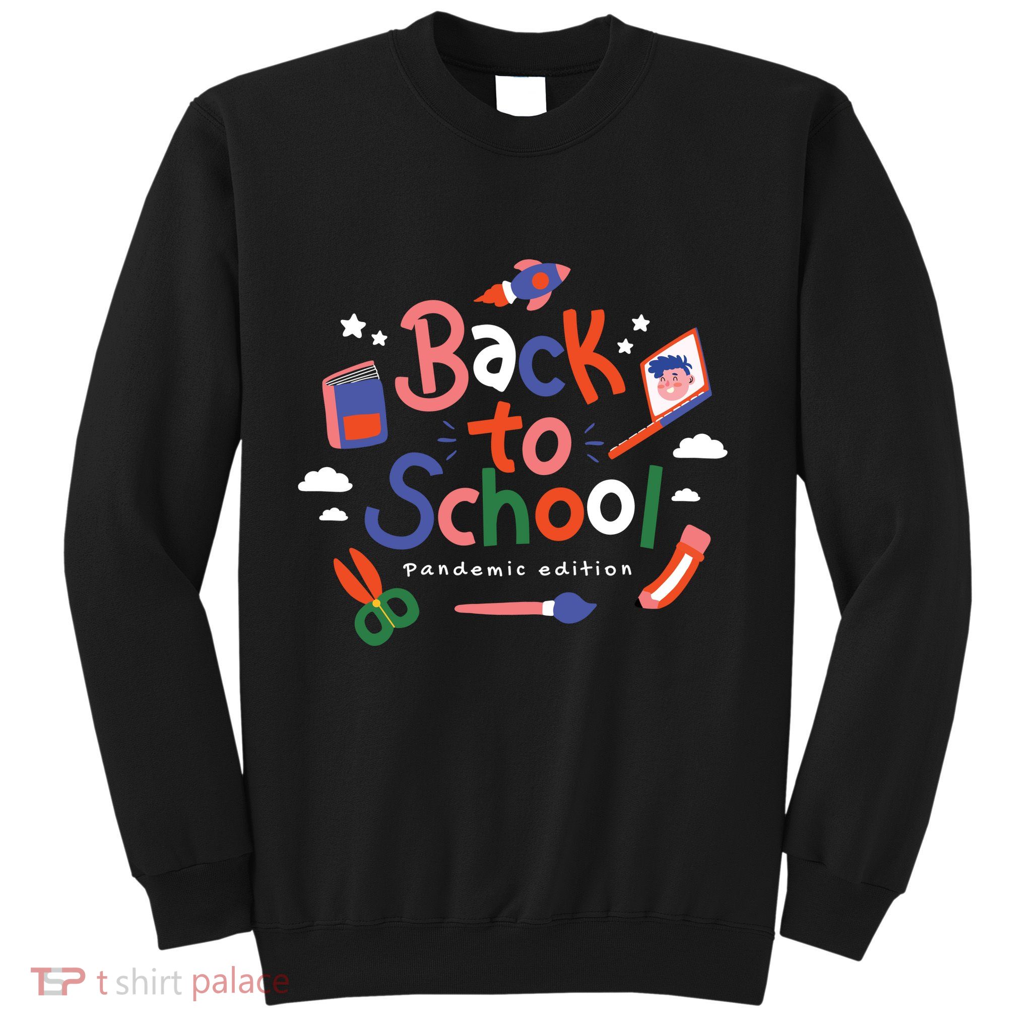 Back To School Pandemic Edition Sweatshirt