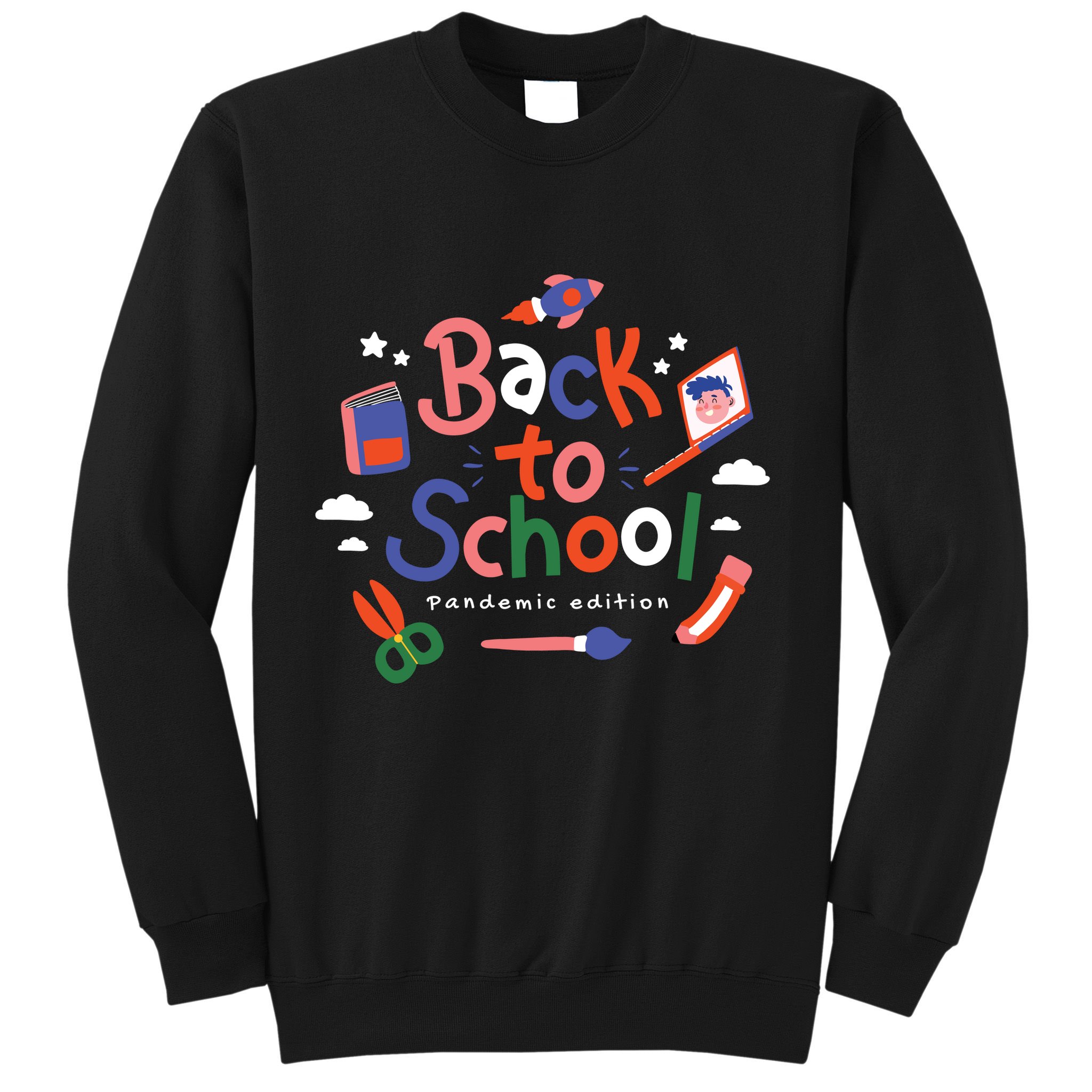 Back To School Pandemic Edition Sweatshirt