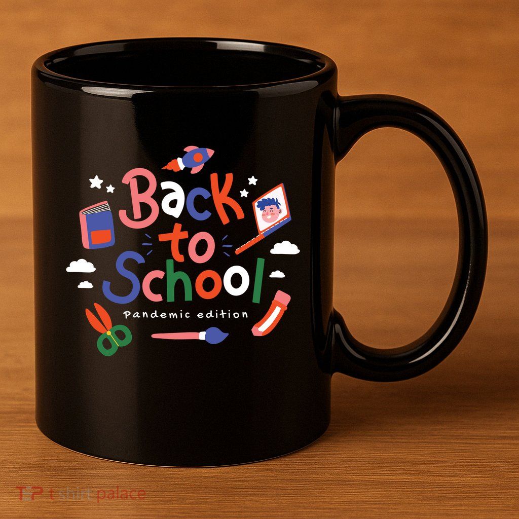 Back To School Pandemic Edition 11oz C Handle Ceramic Mug
