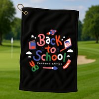 Back To School Pandemic Edition Golf Towel