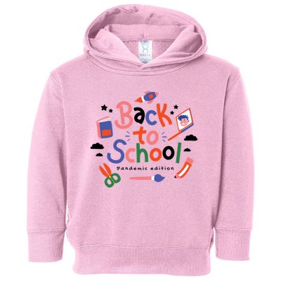 Back To School Pandemic Edition Toddler Hoodie