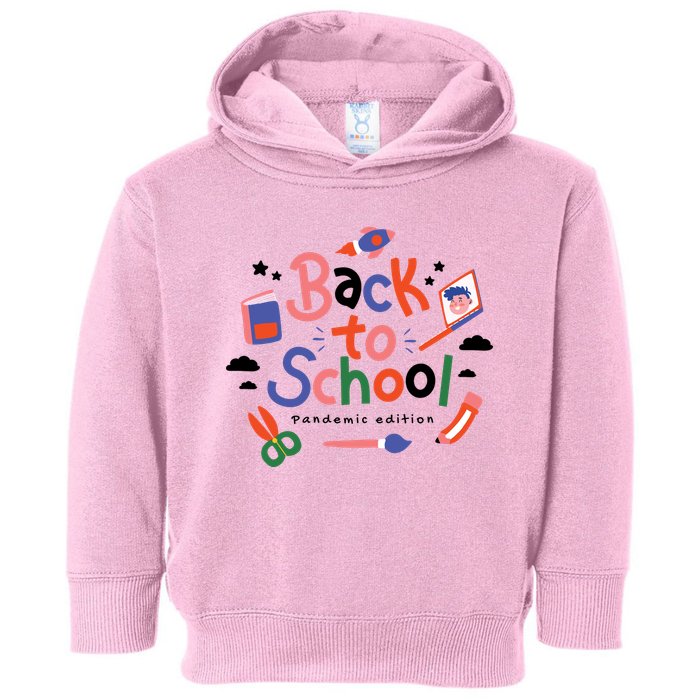 Back To School Pandemic Edition Toddler Hoodie