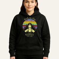 Back To The Gypsy I Was Hoodie