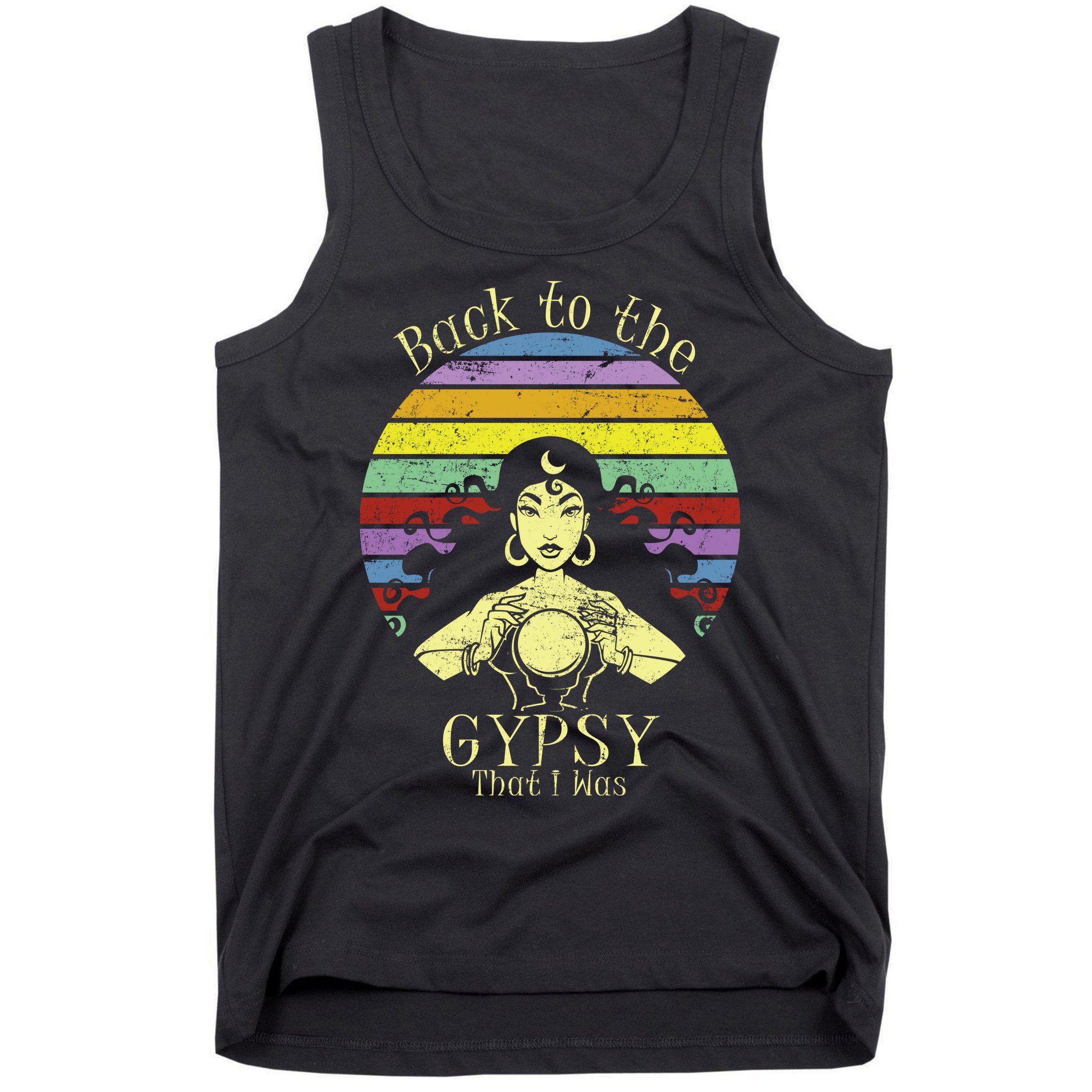 Back To The Gypsy I Was Tank Top