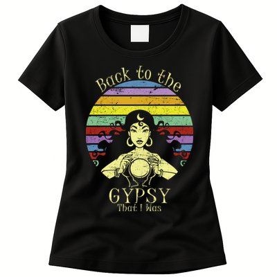 Back To The Gypsy I Was Womens T-Shirt