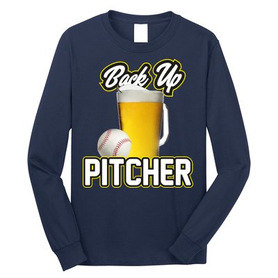 Back Up Pitcher Long Sleeve Shirt