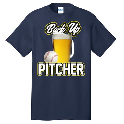 Back Up Pitcher Tall T-Shirt