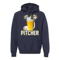 Back Up Pitcher Premium Hoodie