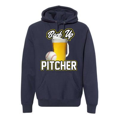 Back Up Pitcher Premium Hoodie