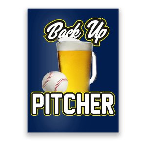 Back Up Pitcher Poster