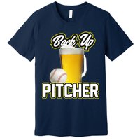 Back Up Pitcher Premium T-Shirt