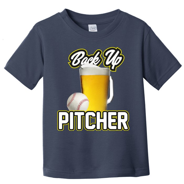 Back Up Pitcher Toddler T-Shirt