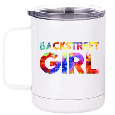 Backstreet Girl  12 oz Stainless Steel Tumbler Cup