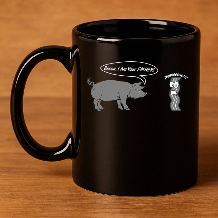 Bacon, I Am Your Father! No! Funny Pig Bacon Lover 11oz C Handle Ceramic Mug