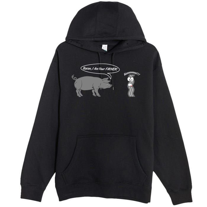 Bacon, I Am Your Father! No! Funny Pig Bacon Lover Premium Pullover Hoodie