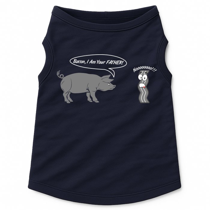 Bacon, I Am Your Father! No! Funny Pig Bacon Lover Doggie Tank