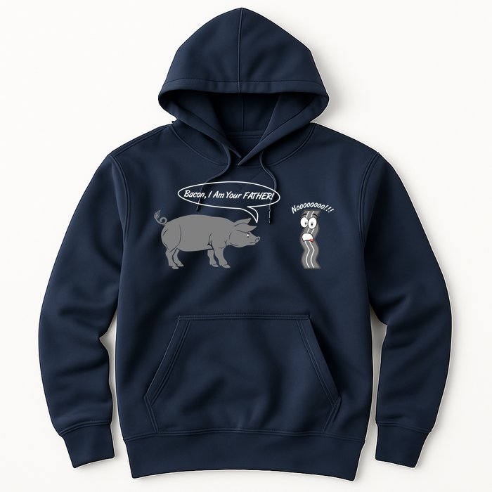 Bacon, I Am Your Father! No! Funny Pig Bacon Lover Hoodie