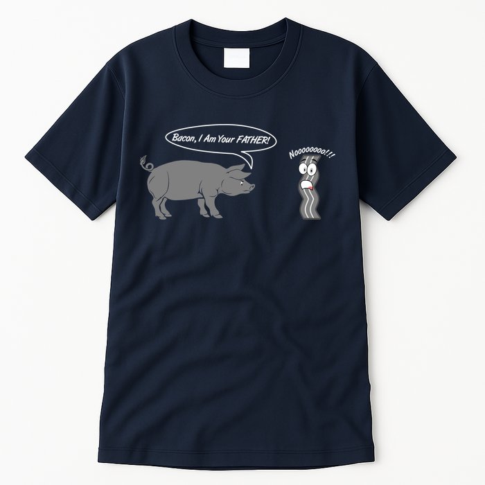 Bacon, I Am Your Father! No! Funny Pig Bacon Lover Tall T-Shirt