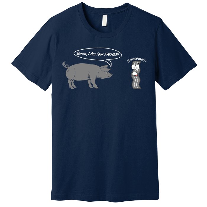 Bacon, I Am Your Father! No! Funny Pig Bacon Lover Premium T-Shirt