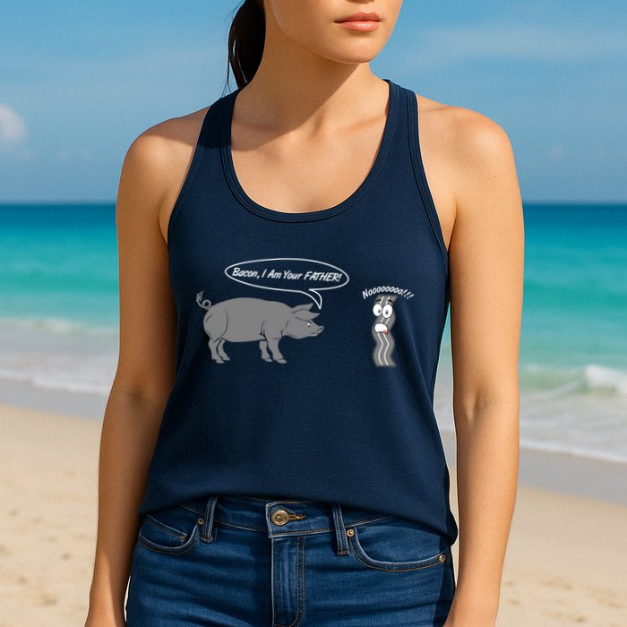 Bacon, I Am Your Father! No! Funny Pig Bacon Lover Womens Tank Top