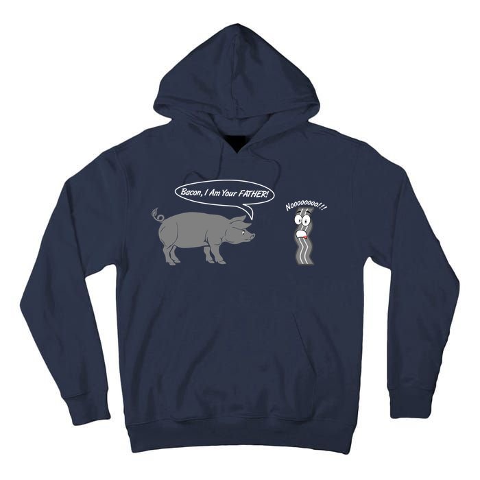 Bacon, I Am Your Father! No! Funny Pig Bacon Lover Tall Hoodie