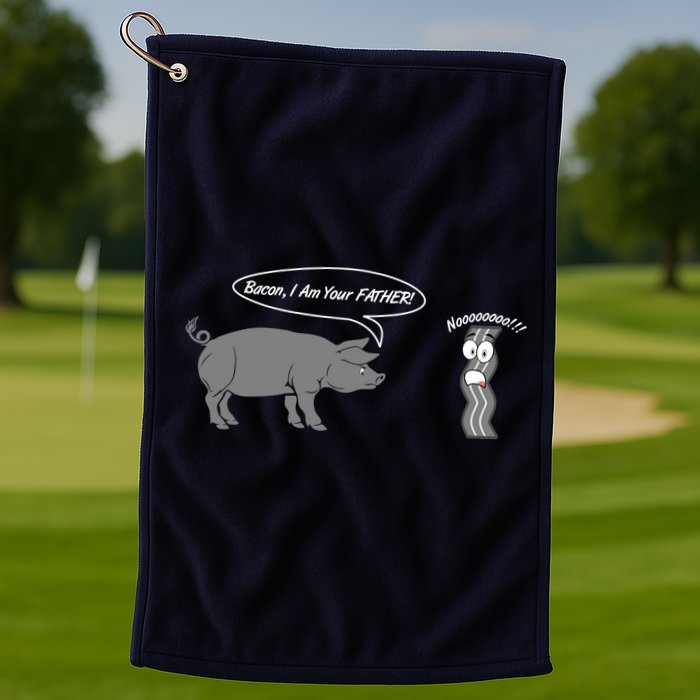 Bacon, I Am Your Father! No! Funny Pig Bacon Lover Golf Towel