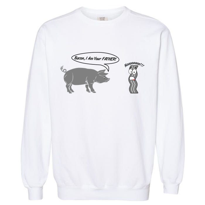 Bacon, I Am Your Father! No! Funny Pig Bacon Lover Garment-Dyed Sweatshirt