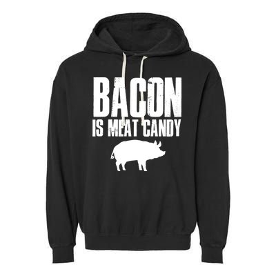 Bacon Is Meat Candy Garment-Dyed Fleece Hoodie