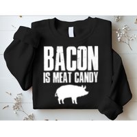 Bacon Is Meat Candy Sweatshirt