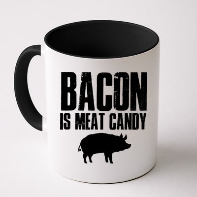 Bacon Is Meat Candy Mug