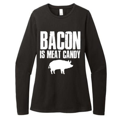 Bacon Is Meat Candy Womens CVC Long Sleeve Shirt