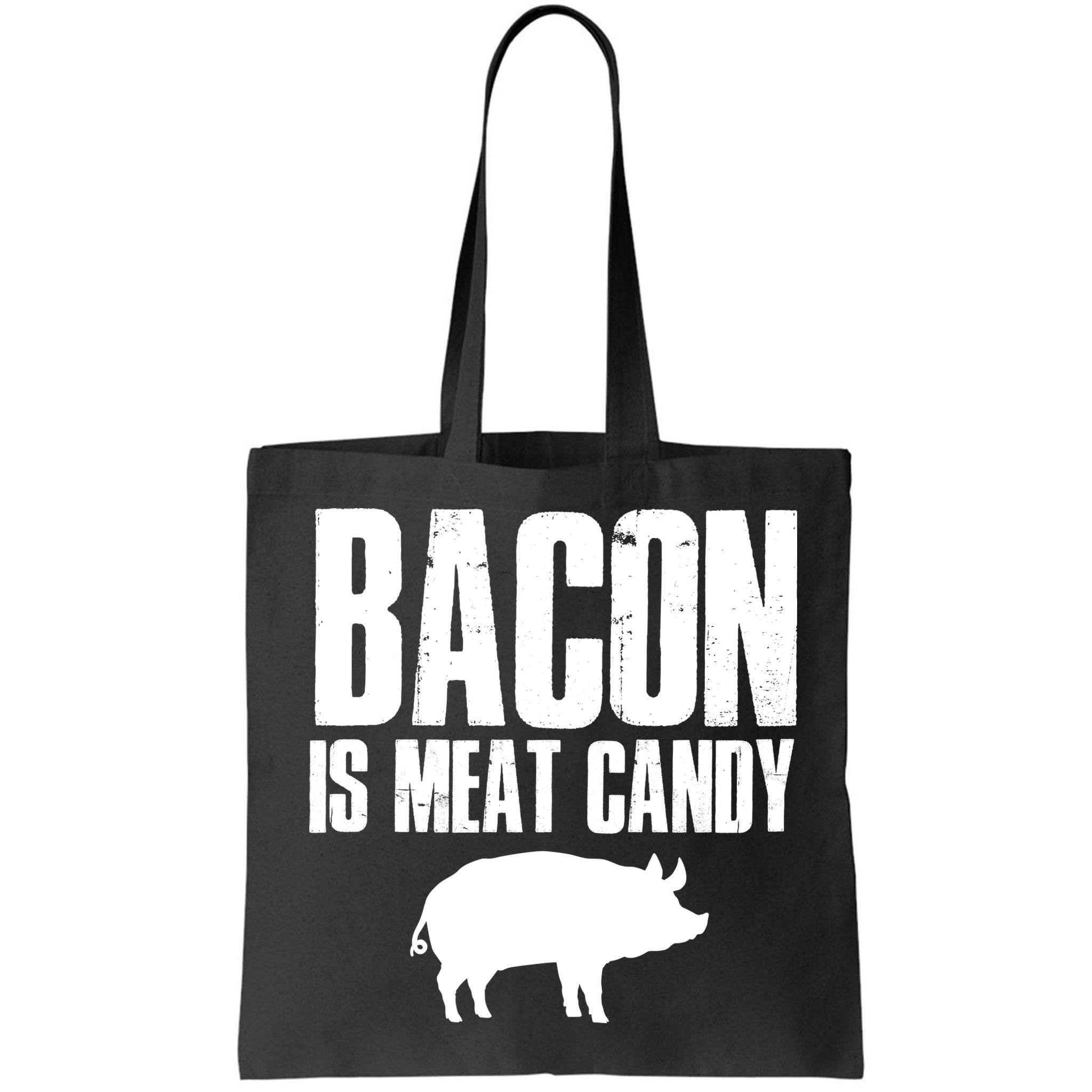 Bacon Is Meat Candy Bag