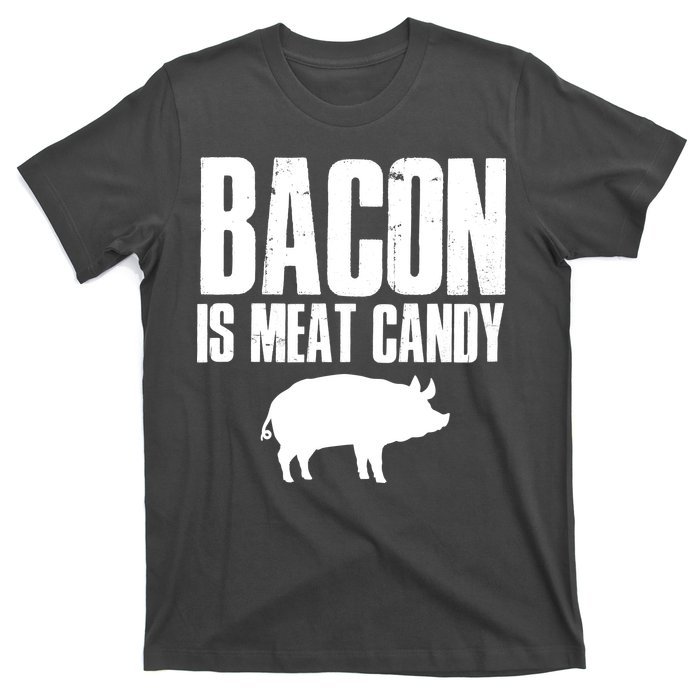 Bacon Is Meat Candy T-Shirt