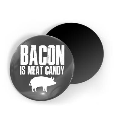 Bacon Is Meat Candy Magnet