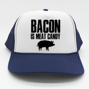 Bacon Is Meat Candy Trucker Hat