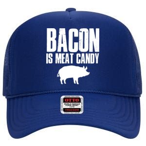 Bacon Is Meat Candy High Crown Mesh Back Trucker Hat