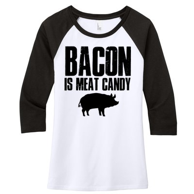 Bacon Is Meat Candy Women's Tri-Blend 3/4-Sleeve Raglan Shirt